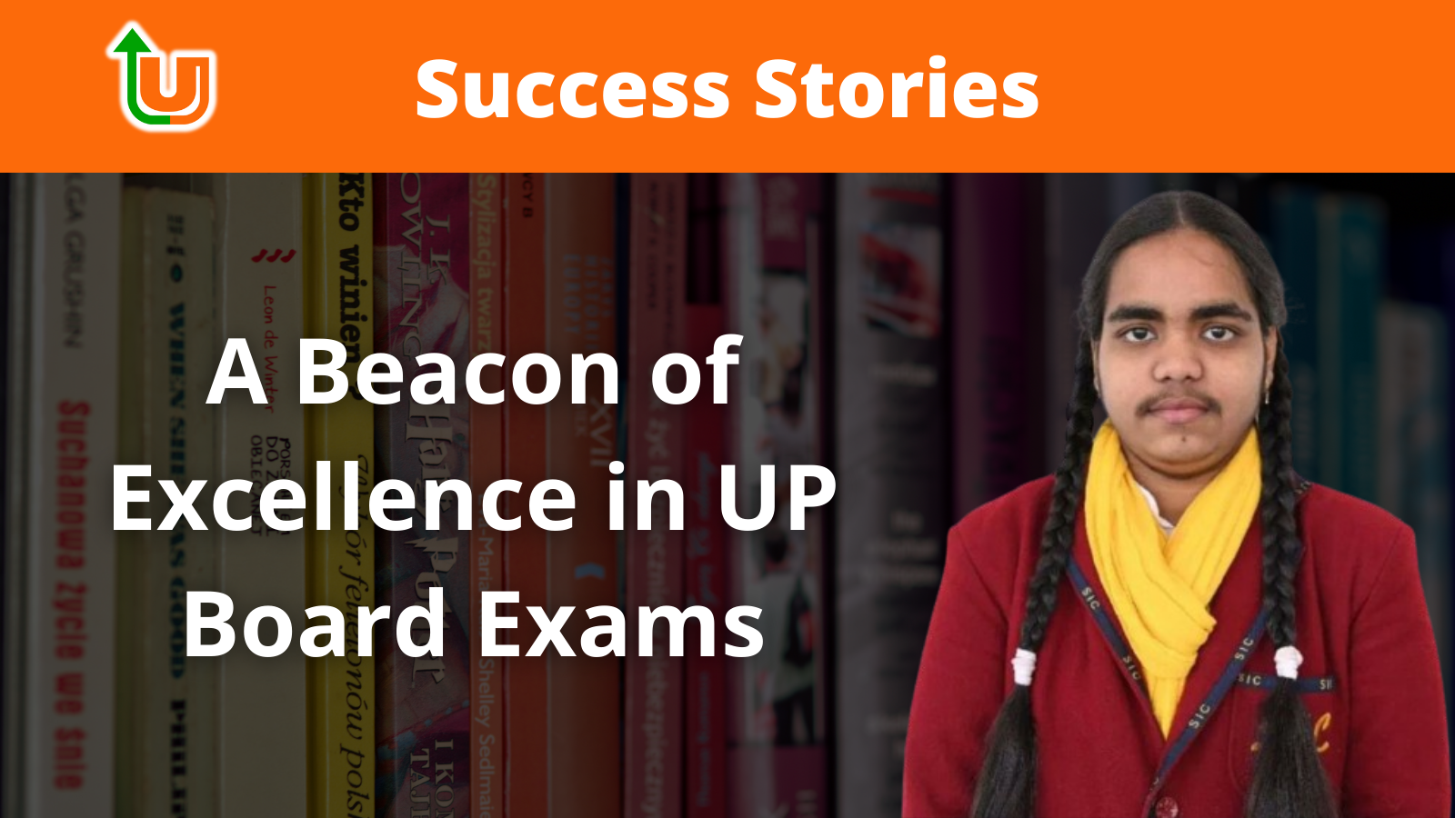 Prachi Nigam: A Beacon of Excellence in UP Board Exams