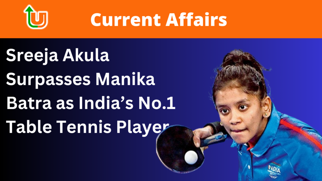 Sreeja Akula Surpasses Manika Batra as India’s No.1 Table Tennis Player