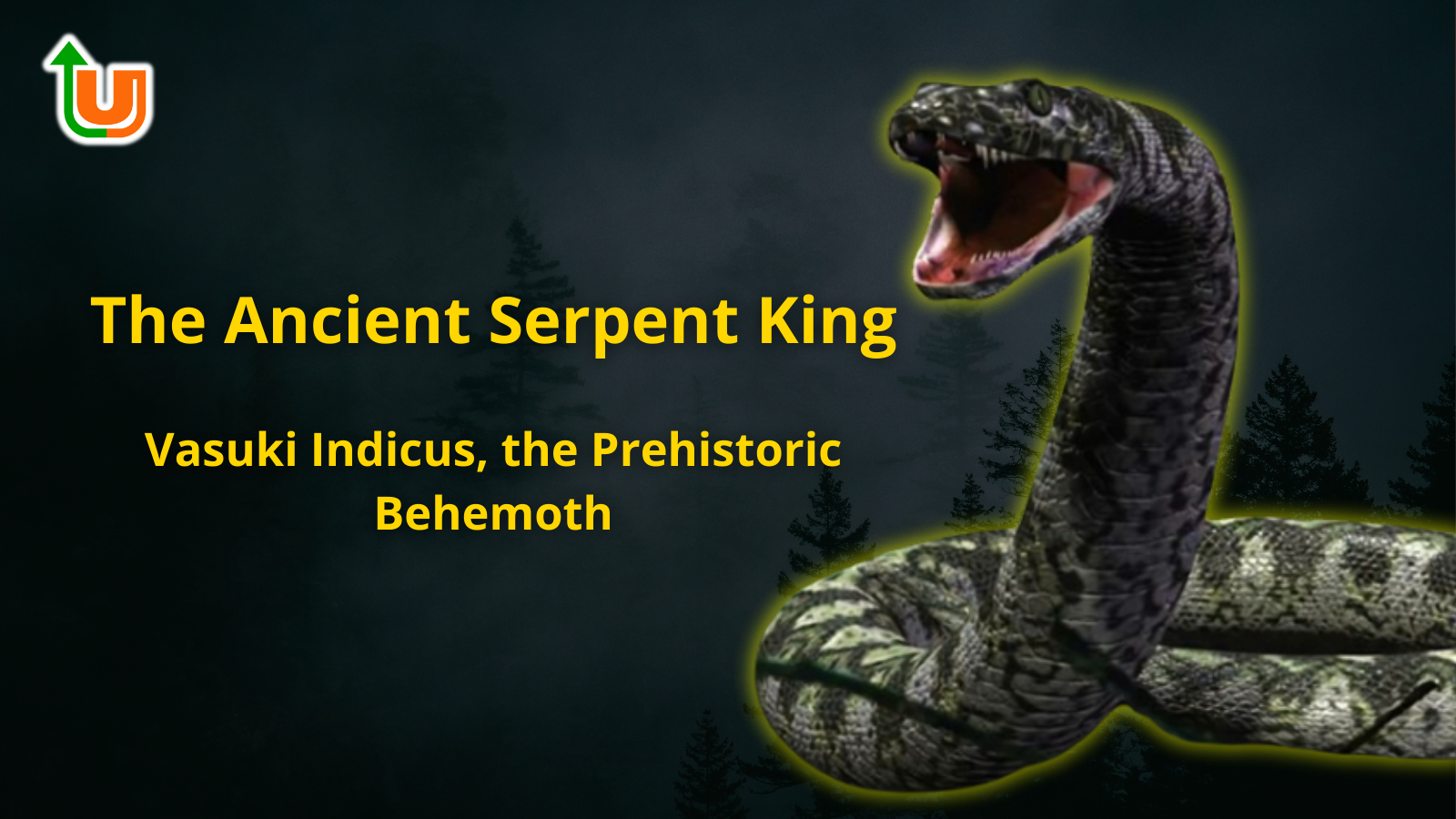 The Ancient Serpent King: Vasuki Indicus, the Prehistoric Behemoth