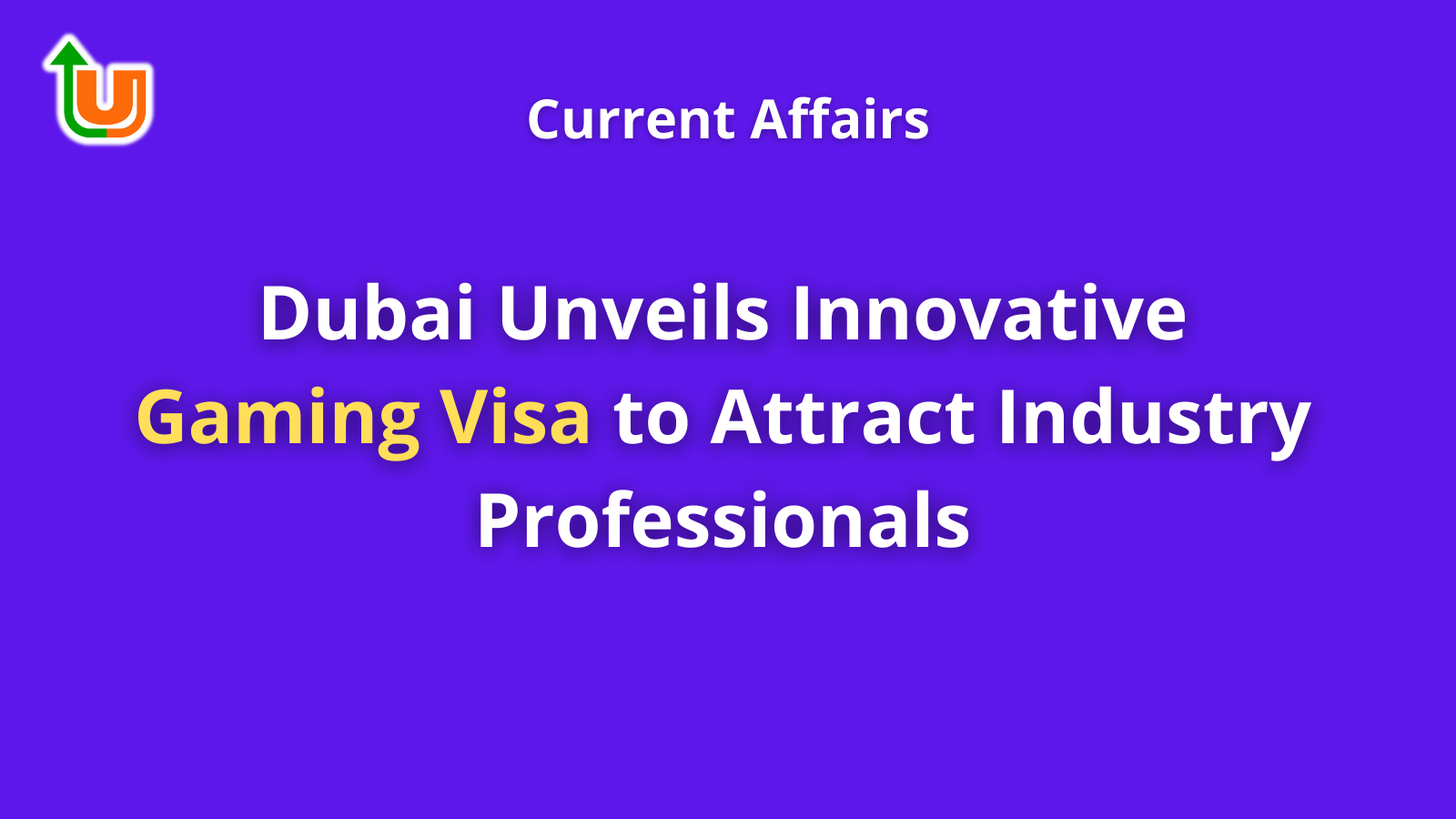 Dubai Unveils Innovative Gaming Visa to Attract Industry Professionals