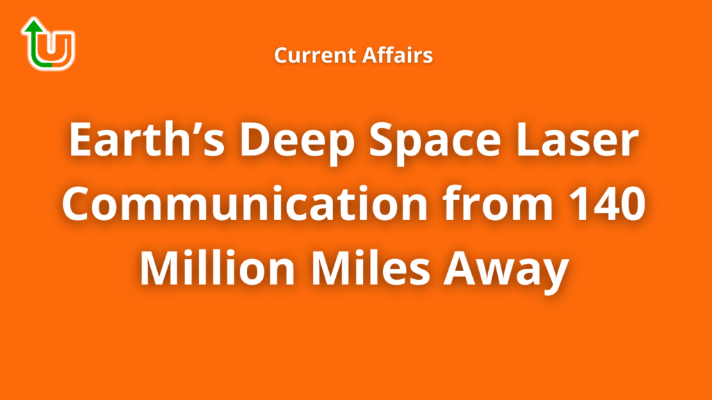 Earth’s Deep Space Laser Communication from 140 Million Miles Away