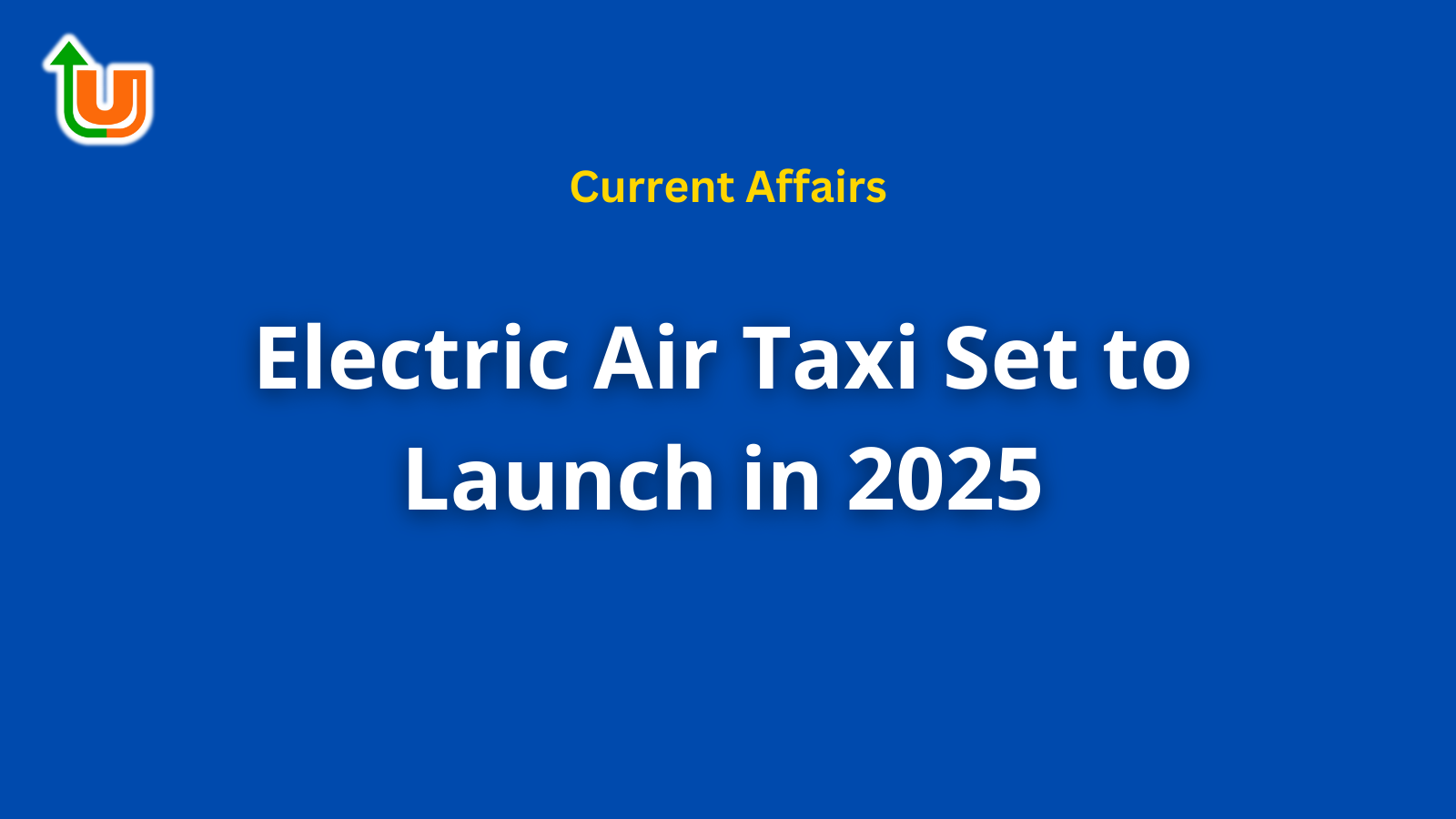 IIT Madras's ePlane: Electric Air Taxi Set to Launch in 2025 - Current Affairs