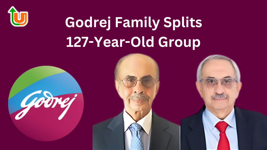 Godrej Family Splits 127-Year-Old Group