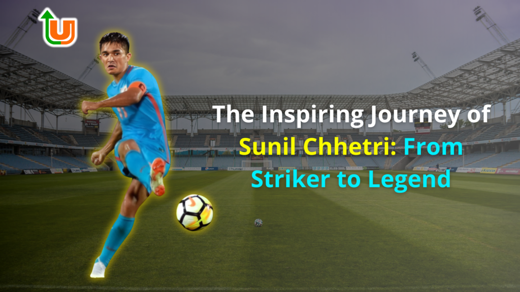 The Inspiring Journey of Sunil Chhetri: From Striker to Legend